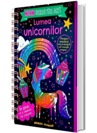 Lumea unicornilor. Scratch Art. Neon