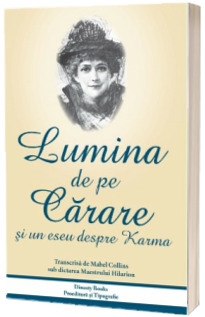 Lumina de pe carare si un eseu despre karma