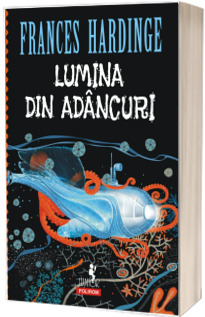 Lumina din adancuri