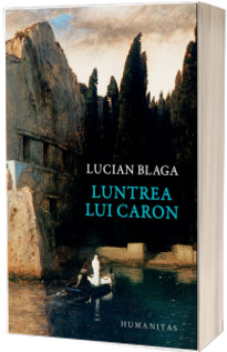 Luntrea lui Caron - Lucian Blaga