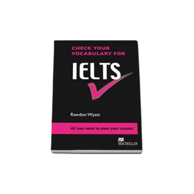 Check your vocabulary for IELTS. All you need to pass your exams!