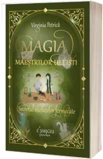 Magia maestrilor uleisti