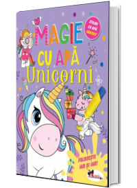 Magie cu apa. Unicorni