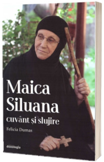 Maica Siluana cuvant si slujire