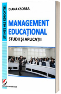 Management educational. Studii si aplicatii