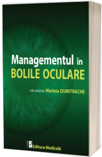 Managementul in bolile oculare (Stare: noua, cu defecte la coperta)