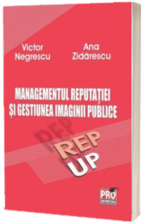 Managementul reputatiei si gestiunea imaginii publice