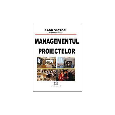 Managementul proiectelor de constructii, editia a II-a