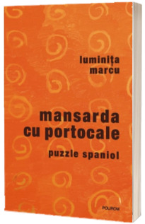 Mansarda cu portocale. Puzzle spaniol