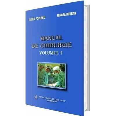 Manual de chirurgie. Volumul I