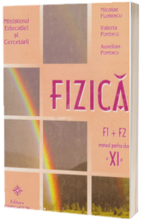 Manual de fizica clasa a XI-a, F1+F2