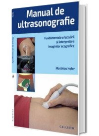 Manual de ultrasonografie, Fundamentele efectuarii si interpretarii imaginilor ecografice plus online