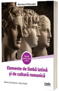 Manual Elemente de Limba Latina si de Cultura Romanica. Clasa a VII-a. Ordinul de ministru nr. 5420/04.07.2024