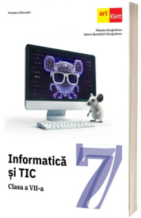 Manual Informatica si TIC. Clasa a VII-a. Ordinul de ministru nr. 5420/04.07.2024