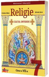 Manual Religie. Cultul Ortodox. Clasa a VII-a. Ordinul de ministru nr. 5420/04.07.2024