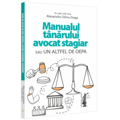 Manualul tanarului avocat stagiar sau un altfel de OEPA