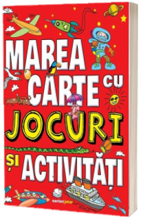 Marea carte cu jocuri si activitati