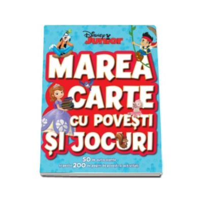 Marea carte cu povesti si jocuri - 50 de autocolante si peste 200 de pagini de activitati