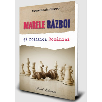 Marele razboi si politica Romaniei