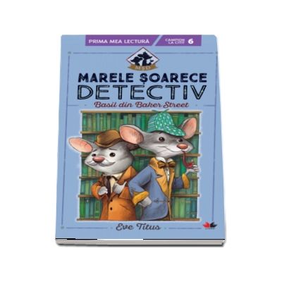 Marele soarece detectiv. Basil din Baker Street - Campion la citit (nivelul 6)