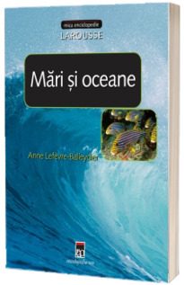 Mari si oceane - Mica enciclopedie