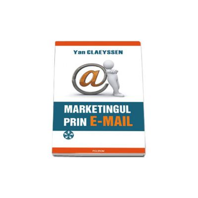 Marketingul prin e-mail. Prospectarea comerciala eficienta