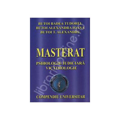 MASTERAT. Psihologie judiciara - Victimologie (Compendiu universitar)