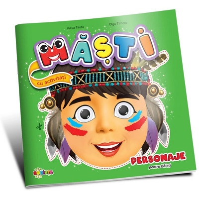 Masti cu activitati. Personaje pentru baieti