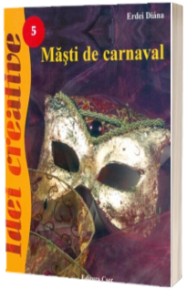 Masti de carnaval - Idei creative