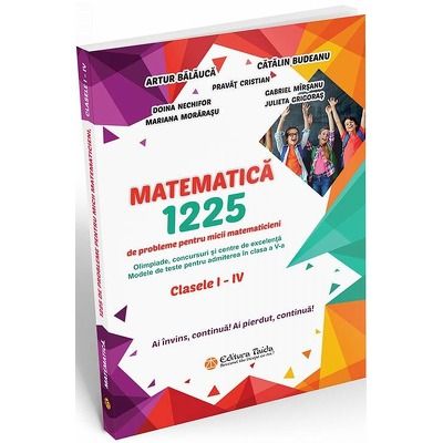 Matematica - 1225 de probleme pentru micii matematicieni din clasele I - IV