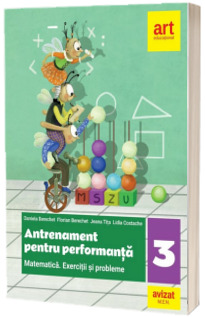 Matematica. Antrenament pentru performanta, exercitii si probleme pentru clasa a III-a