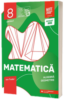 Matematica. Aritmetica, algebra, geometrie. Clasa a VIII-a, partea I. Initiere (2024-2025)