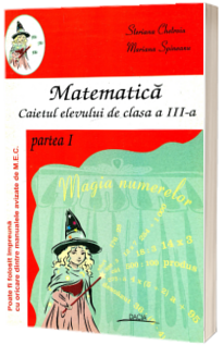 Matematica Caietul elevului de clasa a III-a partea I