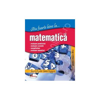 Matematica, clasa a III-a (Stiu foarte bine la...)