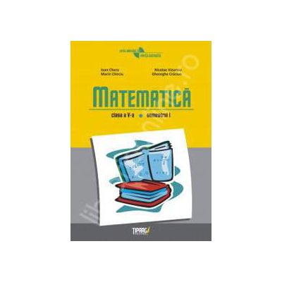 Matematica clasa a V-a, semestrul I