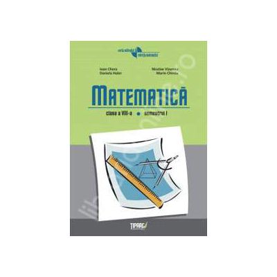 Matematica clasa a VIII-a, semestrul I