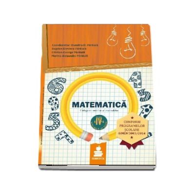 Matematica. Culegere - Auxiliar pentru clasa a IV-a, semestrul II - Dumitru D. Paraiala