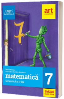 Matematica culegere pentru clasa a VII-a - Colectia, clubul matematicienilor - Semestrul al II-lea (2018-2019)