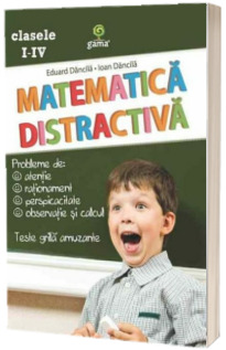 Matematica distractiva clasele I-IV