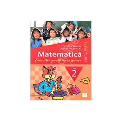 Matematica. Exercitii, probleme si jocuri, clasa a II-a