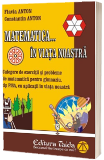 Matematica ... in viata noastra. Pentru clasele V-VIII