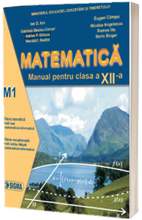 Matematica. Manual - profil M1, pentru clasa a XII-a