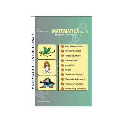 Matematica pentru clasa a 3-a. Auxiliar interactiv