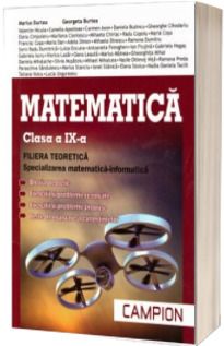 Matematica pentru clasa a IX-a. FILIERA TEORETICA, specializarea matematica informatica (Trunchi comun si curriculum diferentiat de tip M, mate-info)