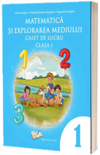 Matematica si explorarea mediului, caiet de lucru - clasa I