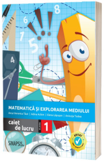 Matematica si explorarea mediului. Caiet de lucru pentru clasa I