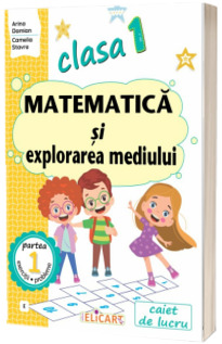 Matematica si explorarea mediului. Clasa I. Partea I - (Varianta EDU)