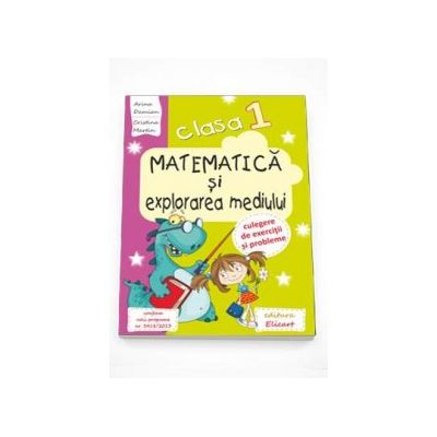 Matematica si explorarea mediului, culegere de exercitii si probleme pentru clasa I - Ariana Damian