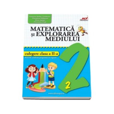 Matematica si explorarea mediului. Culegere pentru clasa a II-a - Valentina Stefan Caradeanu