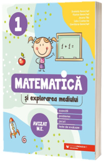 Matematica si explorarea mediului. Exercitii, probleme, jocuri, teste de evaluare. Clasa 1 - Berechet, Daniela, Editia a II-a